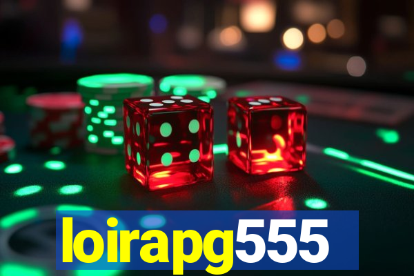 loirapg555