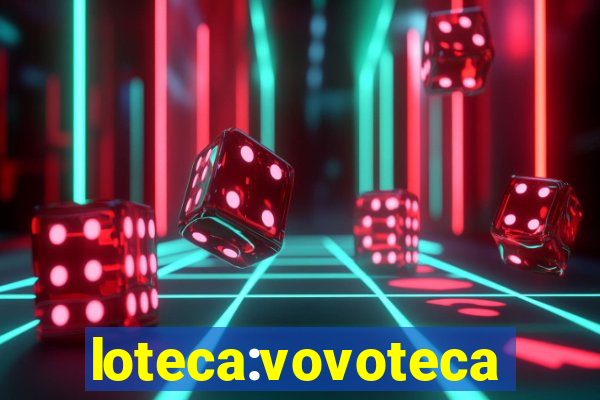 loteca:vovoteca