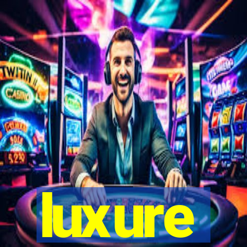 luxure