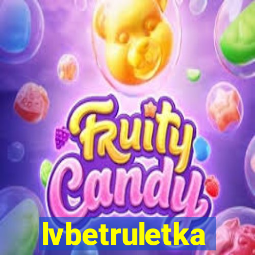 lvbetruletka