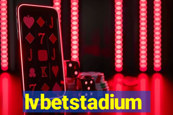 lvbetstadium