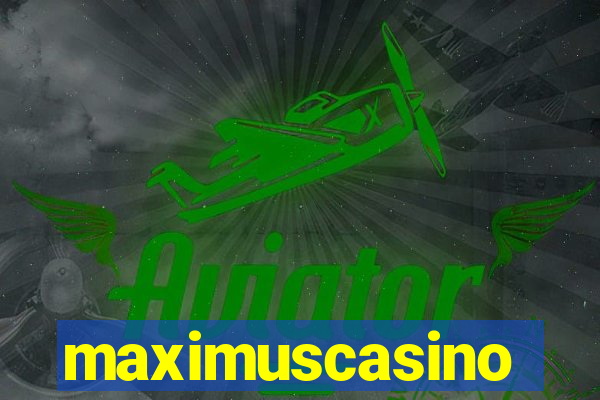 maximuscasino