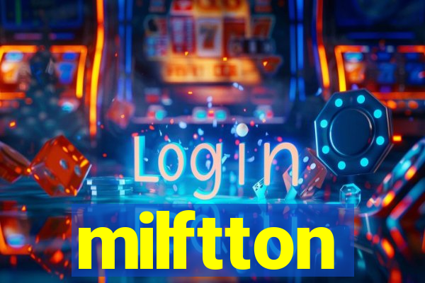 milftton