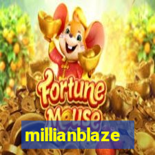 millianblaze