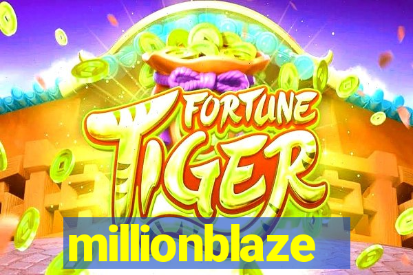 millionblaze