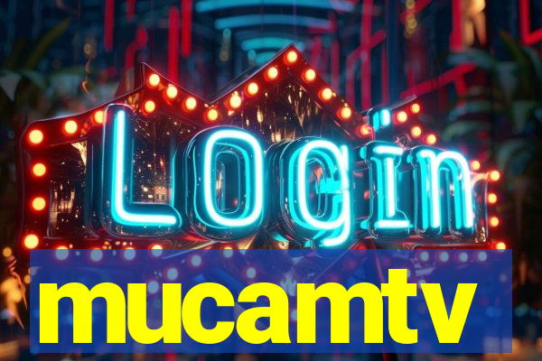 mucamtv