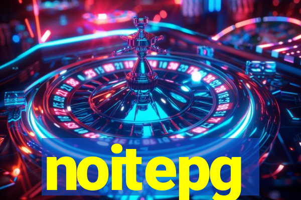 noitepg