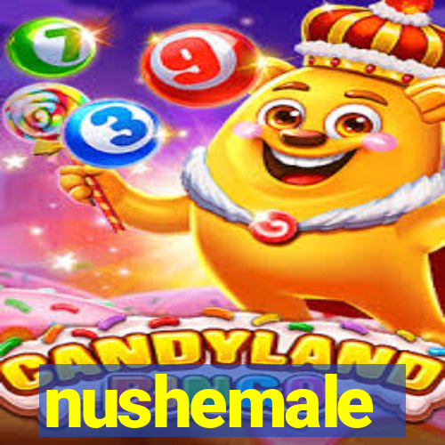 nushemale