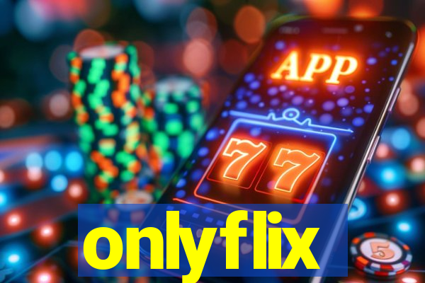 onlyflix