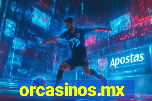 orcasinos.mx