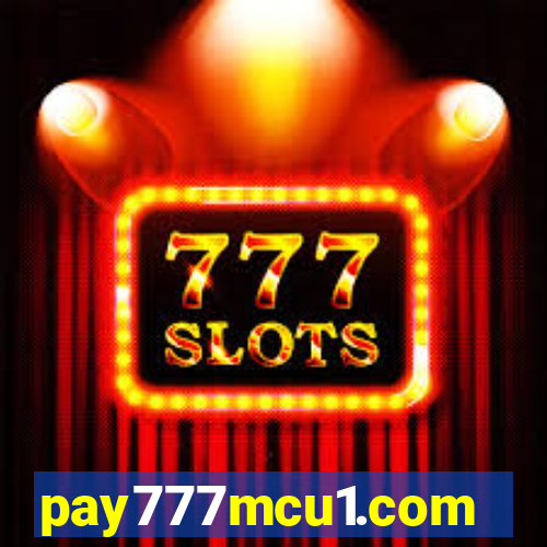 pay777mcu1.com