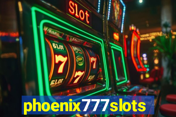 phoenix777slots