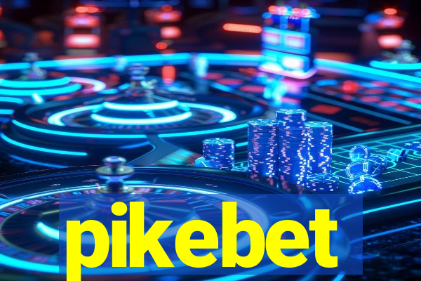 pikebet