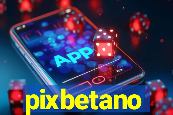 pixbetano