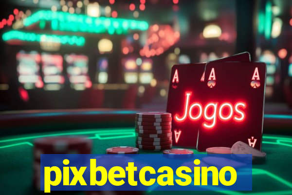 pixbetcasino