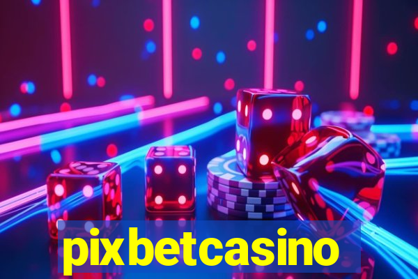 pixbetcasino