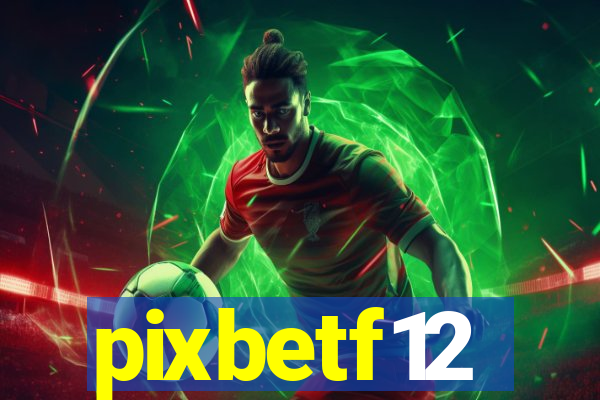 pixbetf12