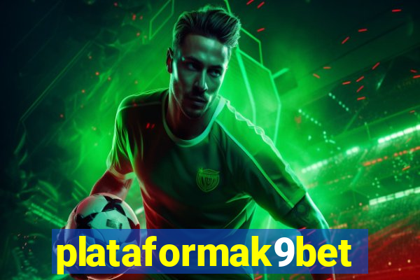 plataformak9bet