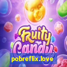 pobreflix.love