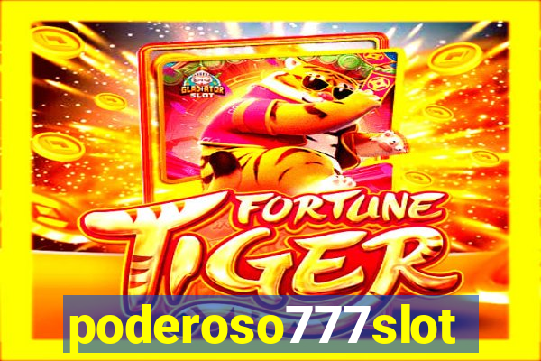 poderoso777slots