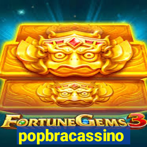 popbracassino