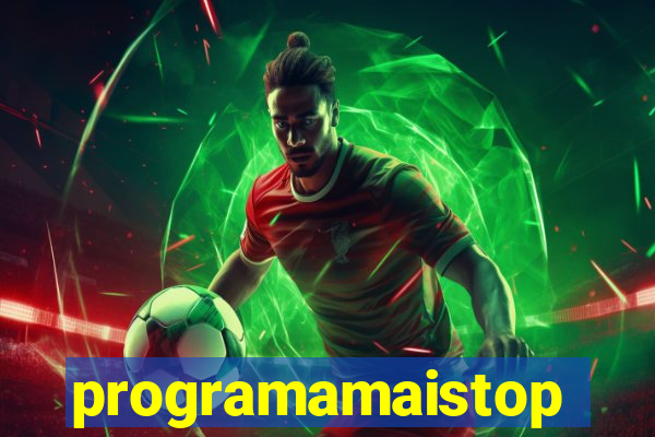 programamaistop