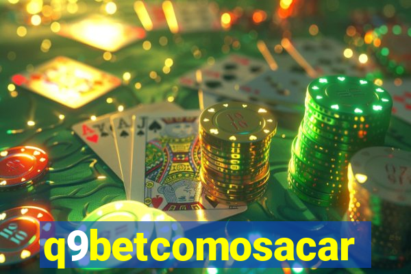 q9betcomosacar