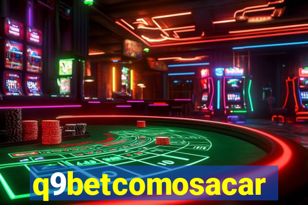 q9betcomosacar