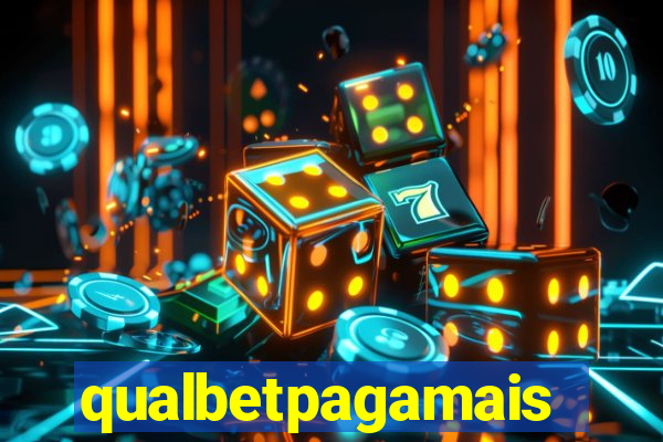 qualbetpagamais