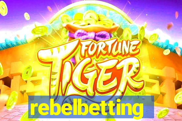 rebelbetting