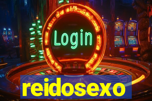 reidosexo