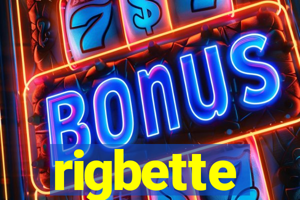 rigbette