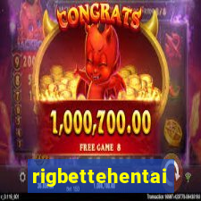 rigbettehentai