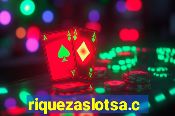 riquezaslotsa.com