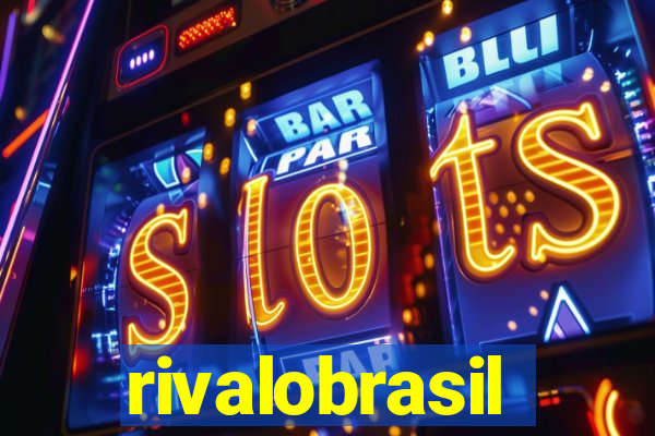 rivalobrasil