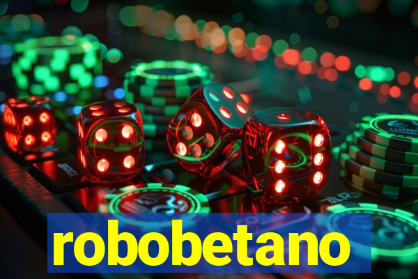 robobetano