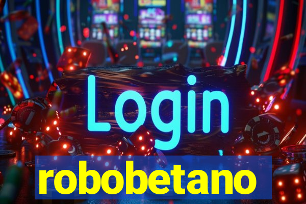 robobetano