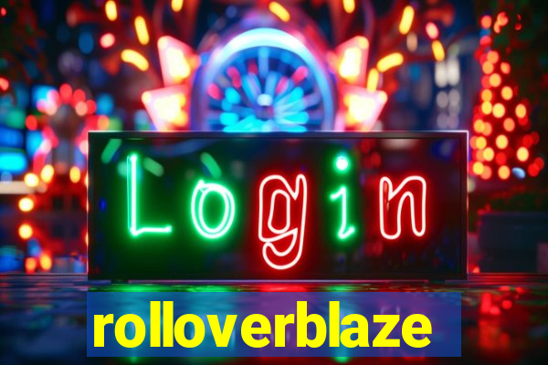 rolloverblaze