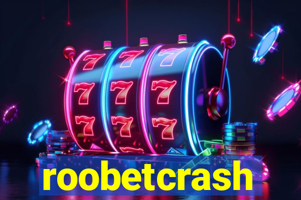 roobetcrash