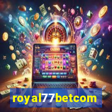 royal77betcom