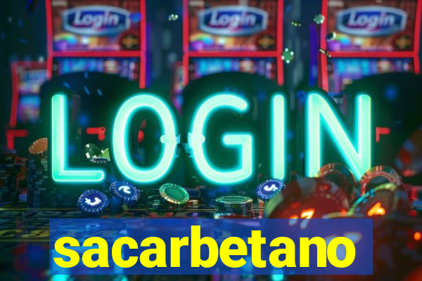 sacarbetano