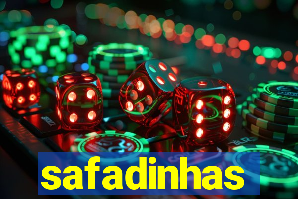 safadinhas