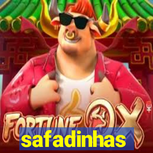 safadinhas