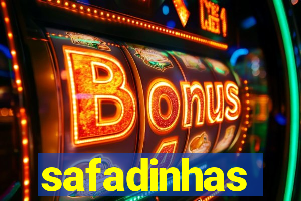 safadinhas