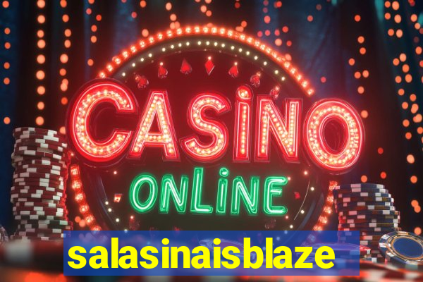 salasinaisblaze