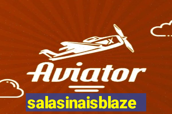 salasinaisblaze