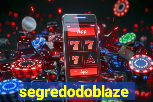 segredodoblaze