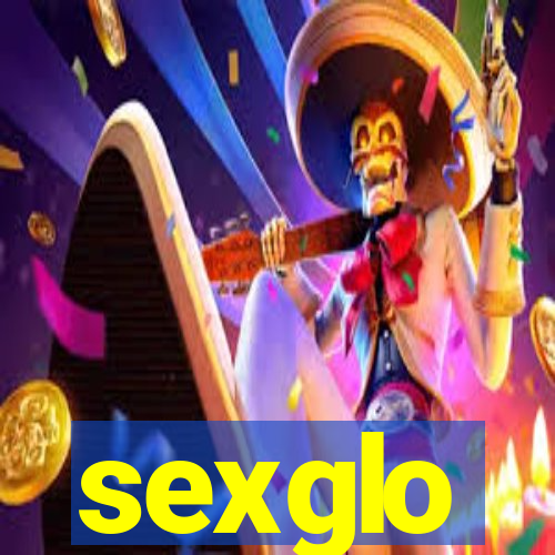 sexglo