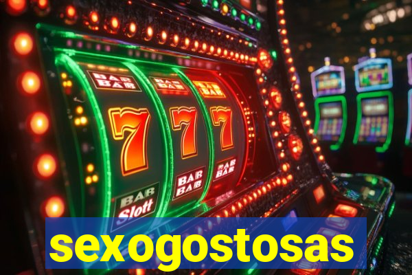 sexogostosas