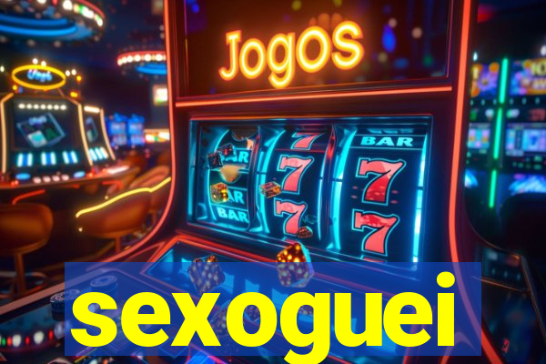 sexoguei